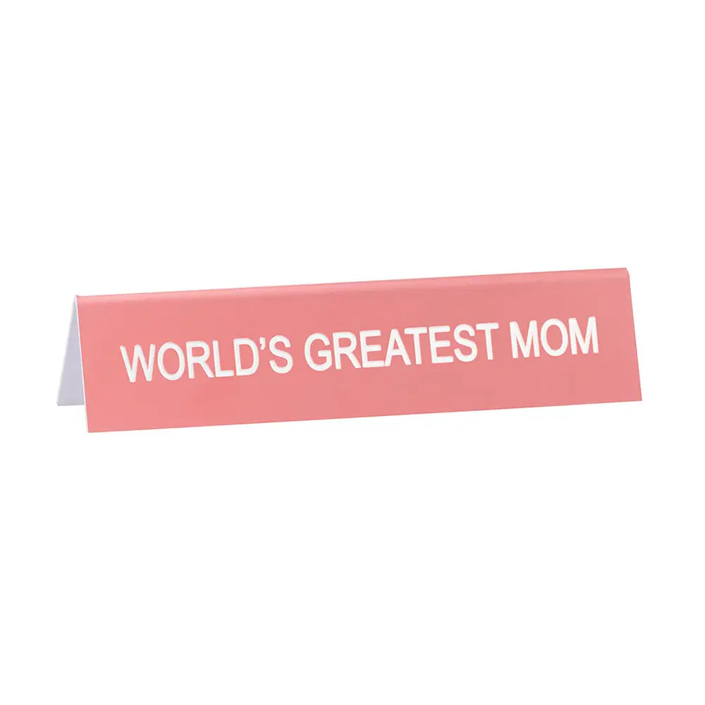 Greatest Mom Desk Sign