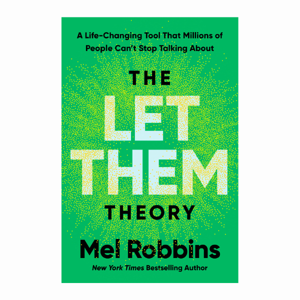 Let Them Theory - By Mel Robbins