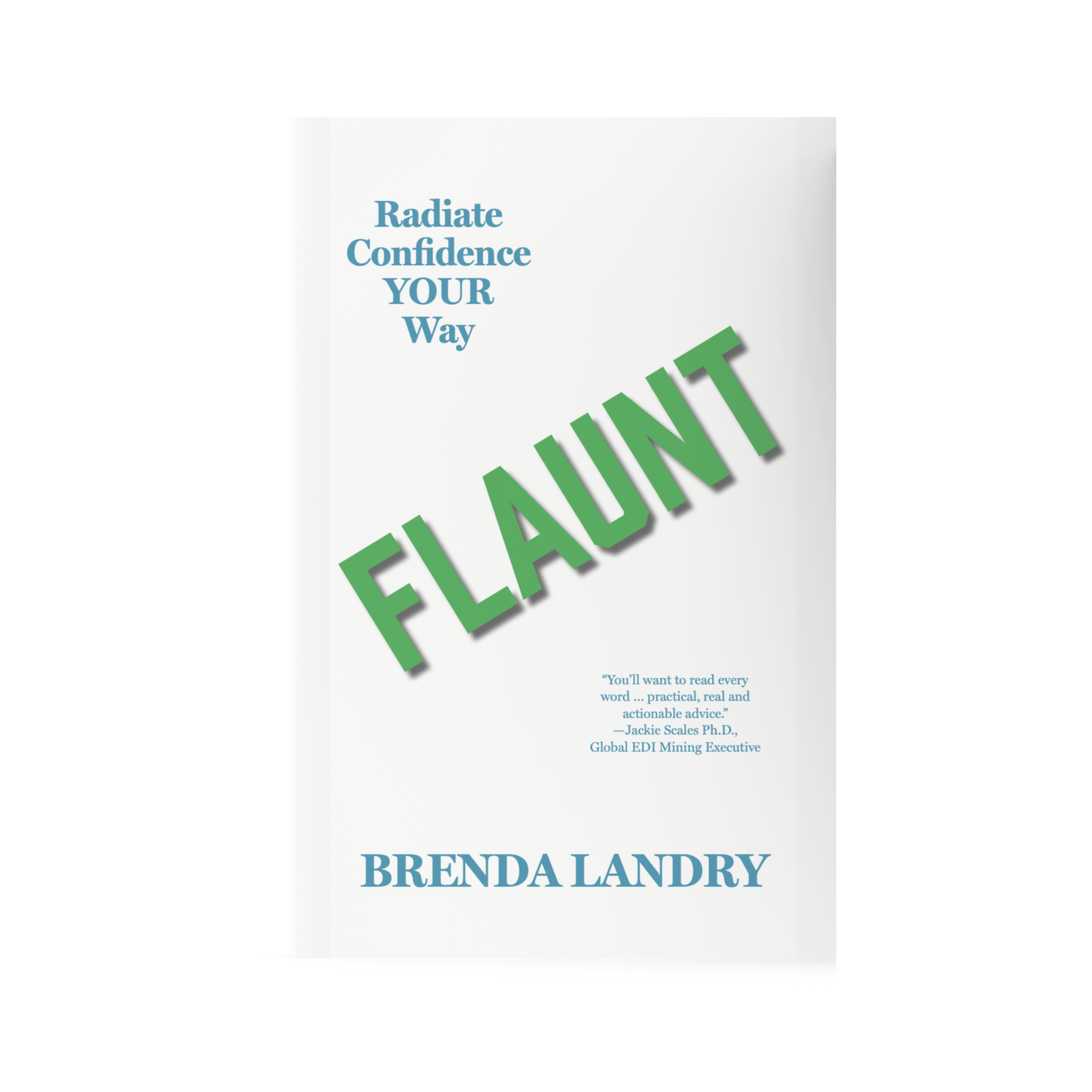 Flaunt: "Radiate Confidence Your Way" Book