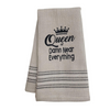 Queen of Everything Dish Towel