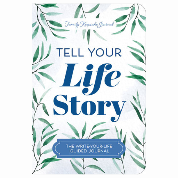 Tell Your Life Story Guided Journal