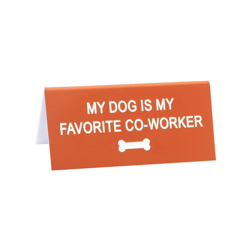 Favorite Co-Worker Desk Sign