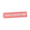 Greatest Mom Desk Sign