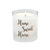Home Sweet Home Vanilla Soy Candle